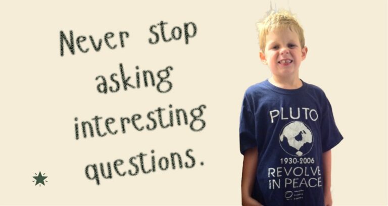 Will Miles wearing a Pluto Revolve in Peace t shirt standing next to the text "Never stop asking interesting questions.
